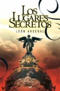 los lugares secretos-leon arsenal-9788427035386 los lugares secretos-leon arsenal-9788427035386