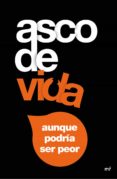 asco de vida..., aunque podría ser peor (ebook)-alex tomas-ruben lotina-9788427041486 asco de vida..., aunque podría ser peor (ebook)-alex tomas-ruben lotina-9788427041486