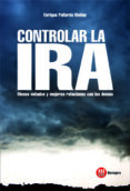 controlar la ira: menos enfados y mejores relaciones con los dema s-enrique pallares molins-9788427131286 controlar la ira: menos enfados y mejores relaciones con los dema s-enrique pallares molins-9788427131286
