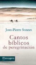 cantos biblicos de peregrinacion-jean pierre sonnet-9788427136786 cantos biblicos de peregrinacion-jean pierre sonnet-9788427136786