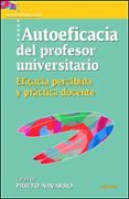 autoeficacia del profesor universitario. eficacia percibida y pra ctica docente-leonor prieto navarro-9788427715486 autoeficacia del profesor universitario. eficacia percibida y pra ctica docente-leonor prieto navarro-9788427715486