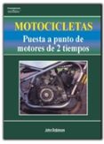 motocicletas: puesta a punto de motores de 2 tiempos (5ª ed.)-john robinson-9788428318686 motocicletas: puesta a punto de motores de 2 tiempos (5ª ed.)-john robinson-9788428318686