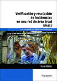 uf0855 - verificacion y resolucion de incidencias en una red de area local-carlos caballero gonzalez-mauricio matamala peinado-9788428339186 uf0855 - verificacion y resolucion de incidencias en una red de area local-carlos caballero gonzalez-mauricio matamala peinado-9788428339186