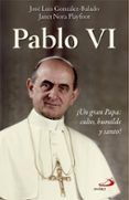 pablo vi-jose luis gonzalez-balado-9788428545686 pablo vi-jose luis gonzalez-balado-9788428545686