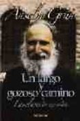 un largo y gozoso camino: las claves de mi vida-anselm grun-9788429315486 un largo y gozoso camino: las claves de mi vida-anselm grun-9788429315486