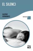 el silenci (lletra plus)-gaspar hernandez-9788429766486 el silenci (lletra plus)-gaspar hernandez-9788429766486