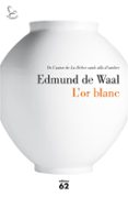 l or blanc-edmund de waal-9788429774986 l or blanc-edmund de waal-9788429774986