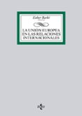 la union europea en las relaciones internacionales-esther barbe izuel-9788430962686 la union europea en las relaciones internacionales-esther barbe izuel-9788430962686