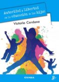 autoridad y libertad en la educacion de los hijos-victoria cardona-9788431330286 autoridad y libertad en la educacion de los hijos-victoria cardona-9788431330286
