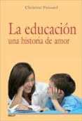 la educacion, una historia de amor-christine ponsard-9788432138386 la educacion, una historia de amor-christine ponsard-9788432138386