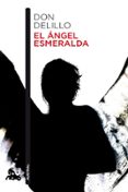 el angel esmeralda-don delillo-9788432221286 el angel esmeralda-don delillo-9788432221286