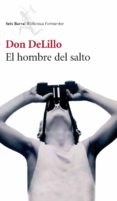 el hombre del salto-don delillo-9788432228186 el hombre del salto-don delillo-9788432228186
