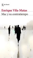 mac y su contratiempo-enrique vila-matas-9788432229886 mac y su contratiempo-enrique vila-matas-9788432229886
