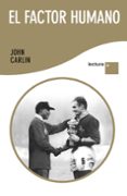 el factor humano-john carlin-9788432298486 el factor humano-john carlin-9788432298486
