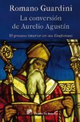 la conversión de aurelio agustín-romano guardini-9788433026286 la conversión de aurelio agustín-romano guardini-9788433026286