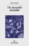 un incendio invisible-sara mesa-9788433998286 un incendio invisible-sara mesa-9788433998286