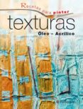 texturas: oleo-acrilico-rebecca wright-9788434237186 texturas: oleo-acrilico-rebecca wright-9788434237186