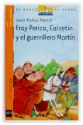 fray perico, calcetin y el guerrillero martin-juan muñoz martin-9788434896086 fray perico, calcetin y el guerrillero martin-juan muñoz martin-9788434896086
