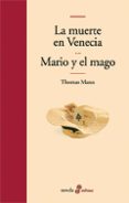 la muerte en venecia; mario y el mago-thomas mann-9788435009386 la muerte en venecia; mario y el mago-thomas mann-9788435009386