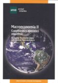 macroeconomia ii: cuestiones y ejercicios resueltos-maria isabel escobedo lopez-luis alberto rasines garcia-9788436258486 macroeconomia ii: cuestiones y ejercicios resueltos-maria isabel escobedo lopez-luis alberto rasines garcia-9788436258486