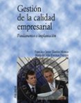 gestion de la calidad empresarial: fundamentos e implantacion-francisco javier llorens montes-maria del mar fuentes fuentes-9788436819786 gestion de la calidad empresarial: fundamentos e implantacion-francisco javier llorens montes-maria del mar fuentes fuentes-9788436819786