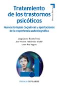 tratamiento de los trastornos psicoticos-jorge javier ricarte trives-9788436831986 tratamiento de los trastornos psicoticos-jorge javier ricarte trives-9788436831986