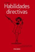 habilidades directivas (2ª ed.)-julio garcia del junco-jose manuel bras-dos-santos-9788436837186 habilidades directivas (2ª ed.)-julio garcia del junco-jose manuel bras-dos-santos-9788436837186