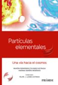 partículas elementales-ramon fernandez alvarez-estrada-9788436840186 partículas elementales ramon fernandez alvarez estrada 9788436840186