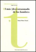 el mas( des ) corazonado de los hombres-tomas motos teruel-9788437080086 el mas( des ) corazonado de los hombres-tomas motos teruel-9788437080086