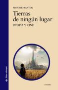tierras de ningun lugar: utopia y cine-9788437636986 tierras de ningun lugar: utopia y cine-9788437636986