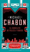 el sindicato de policia de yiddish-michael chabon-9788439721086 el sindicato de policia de yiddish-michael chabon-9788439721086