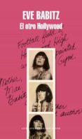el otro hollywood (ebook)-eve babitz-9788439734086 el otro hollywood (ebook)-eve babitz-9788439734086