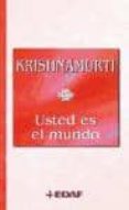 usted es el mundo-jiddu krishnamurti-9788441417786 usted es el mundo-jiddu krishnamurti-9788441417786