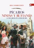 picaros, ninfas y rufianes: la vida airada en la edad de oro-rosa navarro duran-9788441432086 picaros, ninfas y rufianes: la vida airada en la edad de oro-rosa navarro duran-9788441432086