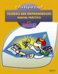 ¡quiero ser emprendedor!: manual practico-felix lopez capel-9788441534186 ¡quiero ser emprendedor!: manual practico-felix lopez capel-9788441534186