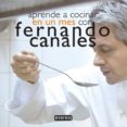 aprende a cocinar en un mes con fernando canales-fernando canales-9788444121086 aprende a cocinar en un mes con fernando canales-fernando canales-9788444121086