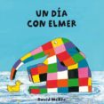 un dia con elmer-9788448835286 un dia con elmer-9788448835286