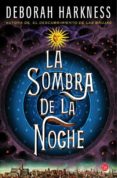 la sombra de la noche-deborah harkness-9788466327886 la sombra de la noche-deborah harkness-9788466327886