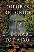 et donaré tot això (ebook)-dolores redondo-9788466422086 et donaré tot això (ebook)-dolores redondo-9788466422086