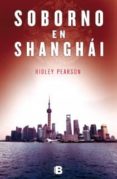 soborno en shanghai-ridley pearson-9788466652186 soborno en shanghai-ridley pearson-9788466652186
