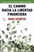 el camino hacia la libertad financiera-bodo schafer-9788466654586 el camino hacia la libertad financiera-bodo schafer-9788466654586