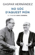no sóc d aquest món-gaspar hernandez burgos-9788466656986 no sóc d aquest món-gaspar hernandez burgos-9788466656986