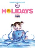 holidays 2 (english holidays) (educacion primaria) (2009)-9788466778886 holidays 2 (english holidays) (educacion primaria) (2009)-9788466778886