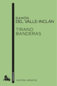 tirano banderas-ramon maria del valle inclan-9788467008586 tirano banderas-ramon maria del valle inclan-9788467008586