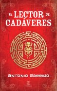 el lector de cadaveres-antonio garrido-9788467037586 el lector de cadaveres-antonio garrido-9788467037586