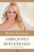 (pe) belen esteban. ambiciones y reflexiones-belen esteban-9788467038286 (pe) belen esteban. ambiciones y reflexiones-belen esteban-9788467038286