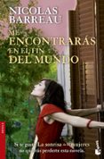 me encontraras en el fin del mundo-nicolas barreau-9788467040586 me encontraras en el fin del mundo-nicolas barreau-9788467040586