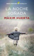 la noche soñada (ebook)-maxim huerta-9788467041286 la noche soñada (ebook)-maxim huerta-9788467041286