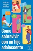 CÓMO SOBREVIVIR CON UN HIJO ADOLESCENTE