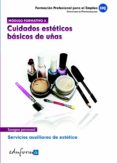 modulo formativo 2. cuidados esteticos basicos de uñas. servicios auxiliares de estetica. certificado de profesionalidad-9788467673586 modulo formativo 2. cuidados esteticos basicos de uñas. servicios auxiliares de estetica. certificado de profesionalidad-9788467673586